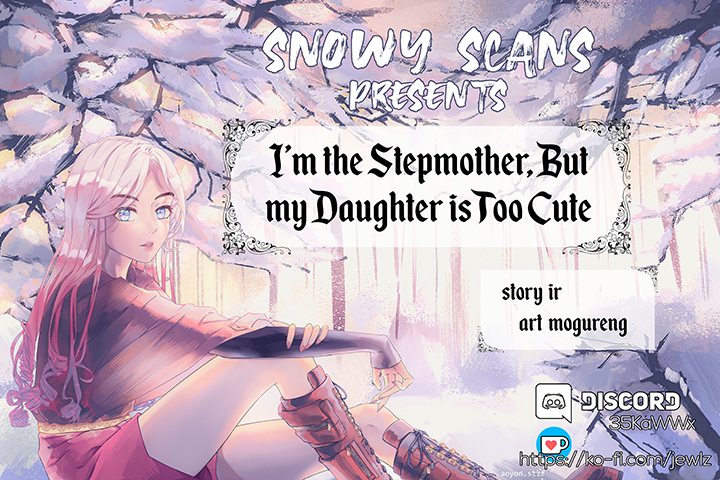 I’m A Stepmother, But My Daughter Is Just Too Cute! Chapter 22 - Page 2