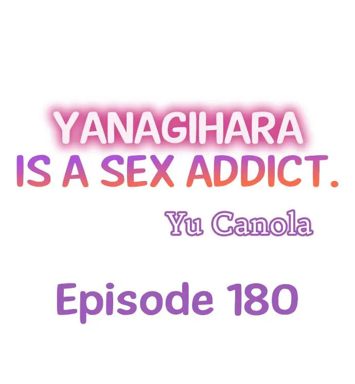 Yanagihara Is a Sex Addict. Chapter 180 - Page 1