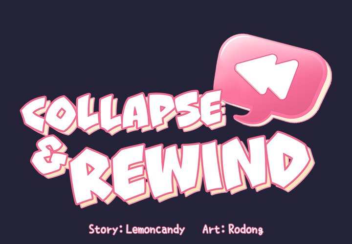 Collapse & Rewind Chapter 15 - Page 2
