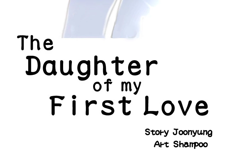 The Daughter of My First Love Chapter 48 - Page 3